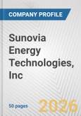 Sunovia Energy Technologies, Inc. Fundamental Company Report Including Financial, SWOT, Competitors and Industry Analysis- Product Image