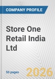 Store One Retail India Ltd Fundamental Company Report Including Financial, SWOT, Competitors and Industry Analysis- Product Image