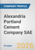 Alexandria Portland Cement Company SAE Fundamental Company Report Including Financial, SWOT, Competitors and Industry Analysis- Product Image