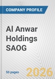 Al Anwar Holdings SAOG Fundamental Company Report Including Financial, SWOT, Competitors and Industry Analysis- Product Image