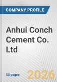 Anhui Conch Cement Co. Ltd. Fundamental Company Report Including Financial, SWOT, Competitors and Industry Analysis- Product Image