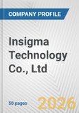 Insigma Technology Co., Ltd. Fundamental Company Report Including Financial, SWOT, Competitors and Industry Analysis- Product Image