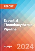 Essential Thrombocythemia - Pipeline Insight, 2024- Product Image