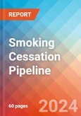 Smoking Cessation - Pipeline Insight, 2024- Product Image