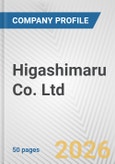 Higashimaru Co. Ltd. Fundamental Company Report Including Financial, SWOT, Competitors and Industry Analysis- Product Image
