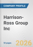 Harrison-Ross Group Inc. Fundamental Company Report Including Financial, SWOT, Competitors and Industry Analysis- Product Image