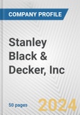 Stanley Black & Decker, Inc. Fundamental Company Report Including Financial, SWOT, Competitors and Industry Analysis- Product Image
