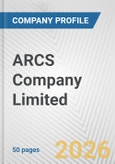 ARCS Company Limited Fundamental Company Report Including Financial, SWOT, Competitors and Industry Analysis- Product Image