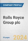 Rolls Royce Group plc Fundamental Company Report Including Financial, SWOT, Competitors and Industry Analysis- Product Image