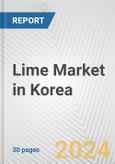 Lime Market in Korea: 2017-2023 Review and Forecast to 2027- Product Image