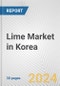 Lime Market in Korea: 2017-2023 Review and Forecast to 2027 - Product Image