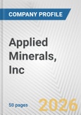 Applied Minerals, Inc. Fundamental Company Report Including Financial, SWOT, Competitors and Industry Analysis- Product Image