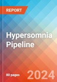 Hypersomnia - Pipeline Insight, 2024- Product Image