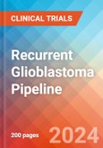 Recurrent Glioblastoma - Pipeline Insight, 2024- Product Image