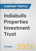 Indiabulls Properties Investment Trust Fundamental Company Report Including Financial, SWOT, Competitors and Industry Analysis- Product Image