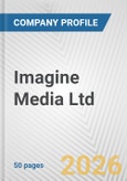 Imagine Media Ltd Fundamental Company Report Including Financial, SWOT, Competitors and Industry Analysis- Product Image