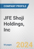 JFE Shoji Holdings, Inc. Fundamental Company Report Including Financial, SWOT, Competitors and Industry Analysis- Product Image