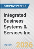 Integrated Business Systems & Services Inc. Fundamental Company Report Including Financial, SWOT, Competitors and Industry Analysis- Product Image