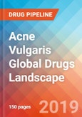 Acne Vulgaris - Global API Manufacturers, Marketed and Phase III Drugs Landscape, 2019- Product Image