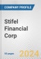 Stifel Financial Corp. Fundamental Company Report Including Financial, SWOT, Competitors and Industry Analysis - Product Thumbnail Image