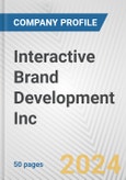 Interactive Brand Development Inc. Fundamental Company Report Including Financial, SWOT, Competitors and Industry Analysis- Product Image