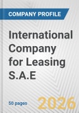 International Company for Leasing S.A.E. Fundamental Company Report Including Financial, SWOT, Competitors and Industry Analysis- Product Image