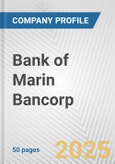 Bank of Marin Bancorp Fundamental Company Report Including Financial, SWOT, Competitors and Industry Analysis- Product Image