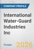 International Water-Guard Industries Inc. Fundamental Company Report Including Financial, SWOT, Competitors and Industry Analysis- Product Image