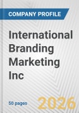 International Branding Marketing Inc Fundamental Company Report Including Financial, SWOT, Competitors and Industry Analysis- Product Image