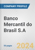 Banco Mercantil do Brasil S.A. Fundamental Company Report Including Financial, SWOT, Competitors and Industry Analysis- Product Image