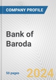 Bank of Baroda Fundamental Company Report Including Financial, SWOT, Competitors and Industry Analysis- Product Image