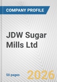 JDW Sugar Mills Ltd. Fundamental Company Report Including Financial, SWOT, Competitors and Industry Analysis- Product Image