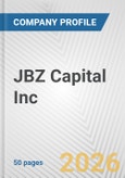 JBZ Capital Inc. Fundamental Company Report Including Financial, SWOT, Competitors and Industry Analysis- Product Image