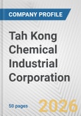 Tah Kong Chemical Industrial Corporation Fundamental Company Report Including Financial, SWOT, Competitors and Industry Analysis- Product Image