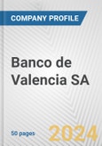 Banco de Valencia SA Fundamental Company Report Including Financial, SWOT, Competitors and Industry Analysis- Product Image
