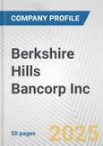 Berkshire Hills Bancorp Inc. Fundamental Company Report Including Financial, SWOT, Competitors and Industry Analysis- Product Image