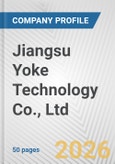 Jiangsu Yoke Technology Co., Ltd. Fundamental Company Report Including Financial, SWOT, Competitors and Industry Analysis- Product Image