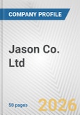 Jason Co. Ltd. Fundamental Company Report Including Financial, SWOT, Competitors and Industry Analysis- Product Image