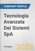 Tecnologia Avanzata Dei Sistemi SpA Fundamental Company Report Including Financial, SWOT, Competitors and Industry Analysis- Product Image