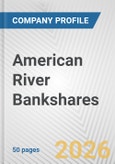 American River Bankshares Fundamental Company Report Including Financial, SWOT, Competitors and Industry Analysis- Product Image