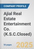 Ajial Real Estate Entertainment Co. (K.S.C.Closed) Fundamental Company Report Including Financial, SWOT, Competitors and Industry Analysis- Product Image