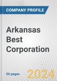 Arkansas Best Corporation Fundamental Company Report Including Financial, SWOT, Competitors and Industry Analysis- Product Image