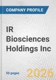 IR Biosciences Holdings Inc. Fundamental Company Report Including Financial, SWOT, Competitors and Industry Analysis- Product Image