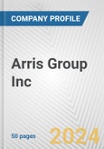 Arris Group Inc. Fundamental Company Report Including Financial, SWOT, Competitors and Industry Analysis- Product Image