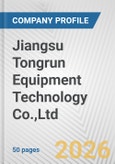 Jiangsu Tongrun Equipment Technology Co.,Ltd. Fundamental Company Report Including Financial, SWOT, Competitors and Industry Analysis- Product Image