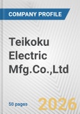 Teikoku Electric Mfg.Co.,Ltd. Fundamental Company Report Including Financial, SWOT, Competitors and Industry Analysis- Product Image