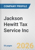Jackson Hewitt Tax Service Inc. Fundamental Company Report Including Financial, SWOT, Competitors and Industry Analysis- Product Image