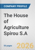 The House of Agriculture Spirou S.A. Fundamental Company Report Including Financial, SWOT, Competitors and Industry Analysis- Product Image