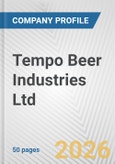 Tempo Beer Industries Ltd. Fundamental Company Report Including Financial, SWOT, Competitors and Industry Analysis- Product Image