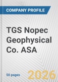 TGS Nopec Geophysical Co. ASA Fundamental Company Report Including Financial, SWOT, Competitors and Industry Analysis- Product Image